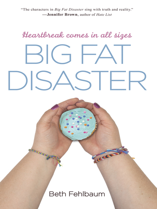 Title details for Big Fat Disaster by Beth Fehlbaum - Available